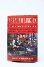 Load image into Gallery viewer, Abraham Lincoln Civil War Stories By Joe Wheeler (Used-like new) - Little Green Schoolhouse Books