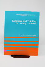 Load image into Gallery viewer, Language &amp; Thinking for Young Children- by Ruth Beechick and Jeannie Nelson (used-good) - Little Green Schoolhouse Books