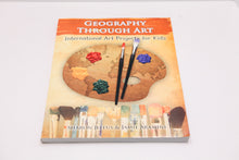 Load image into Gallery viewer, Geography Through Art - International Art Projects for Kids (Used) - Little Green Schoolhouse Books