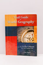 Load image into Gallery viewer, Trail Guide to World Geography-  A Teacher&#39;s Manual (Used) - Little Green Schoolhouse Books