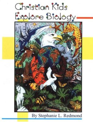 Christian Kids Explore Biology (Used-Like New) - Little Green Schoolhouse Books