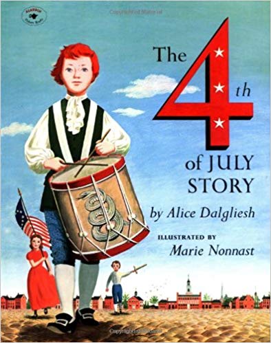 The 4th of July Story-by Alice Dalgliesh (used) - Little Green Schoolhouse Books