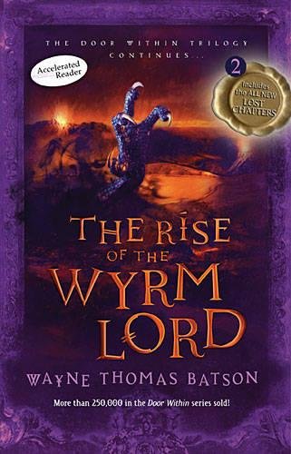 The Rise of the Wyrm Lord (Door Within Trilogy, Book 2) - Wayne Thomas Batson (Used) - Little Green Schoolhouse Books