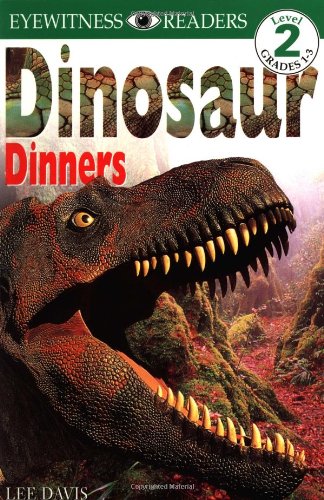 Dinosaur Dinners - Eyewitness Reader Level 2 (Used-Worn/acceptable) - Little Green Schoolhouse Books