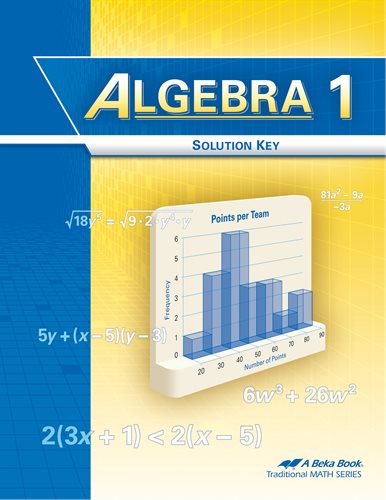 Algebra 1 Solution Key - Abeka (New)