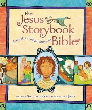 The Jesus Storybook Bible: Every Story Whispers His Name (Used-Good)