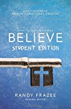 Believe Student Edition, Paperback: Living the Story of the Bible to Become Like Jesus (Used-Like New)