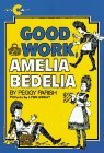 Good Work, Amelia Bedelia (Used-Worn)