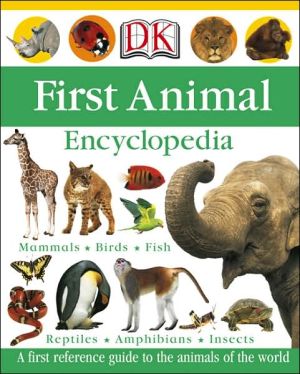 First Animal Encyclopedia (Dk First Reference) (Used-Like New)