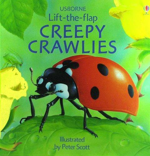 Creepy Crawlies (Usborne Lift-The-Flap) (Used-Like New)