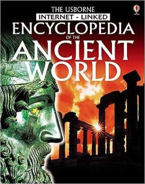 The Usborne Encyclopedia of the Ancient World: Internet Linked (History Encyclopedias) (Used-Good)