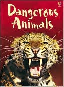 Dangerous Animals: Level 1: Internet Referenced (Usborne Beginners Level 1: Nature) (Used-Like New)