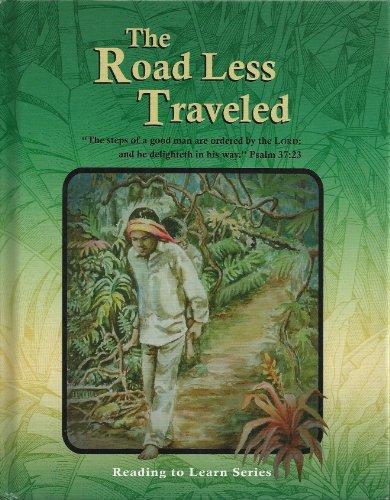 The Road Less Traveled, Grade 7 Reader (Reading to Learn Series) (Used-Like New)