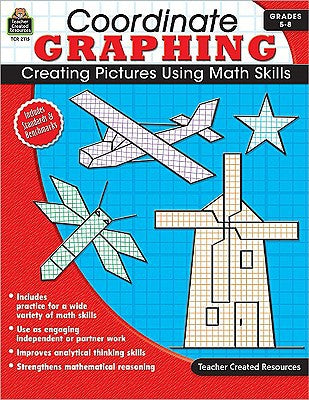 Coordinate Graphing: Creating Pictures Using Math Skills, Grades 5-8 (Used-Like New)