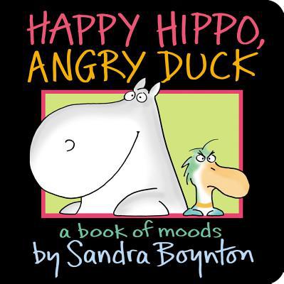 Happy Hippo, Angry Duck: A Book of Moods (Boynton on Board) (Used-Good)