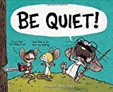 BE QUIET! (Used-Like New)