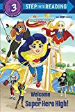 Welcome to Super Hero High! (DC Super Hero Girls) (Step into Reading) (Used-Like New)