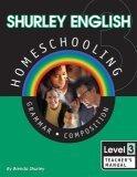 Shurley English Homeschooling Level 3: Grammar Composition: Level 3 Kit (Used-Like New)