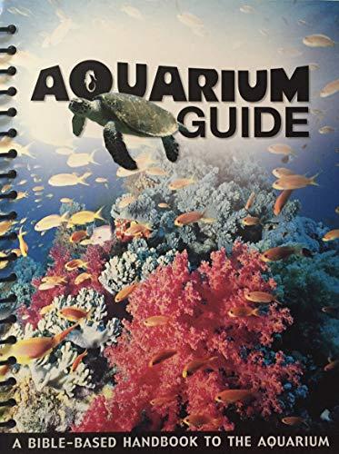 Aquarium Guide: A Bible-Based Handbook to the Aquarium (Used-Good)