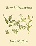 Brush Drawing as Applied to Natural Forms and Common Objects (Yesterday's Classics) (Used-Like New)