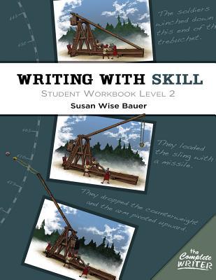 Writing With Skill, Level 2: Student Workbook (The Complete Writer) (Used-Good)