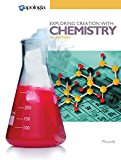 Exploring Creation with Chemistry 3rd Edition, Textbook (Used-Like New)