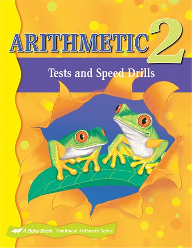 Arithmetic 2 Tests and Speed Drills -A Beka (previous edition) (Used-Good) - Little Green Schoolhouse Books