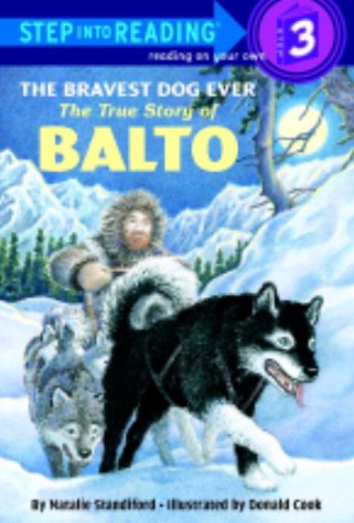 The Bravest Dog Ever: The True Story of Balto (Used) - Little Green Schoolhouse Books