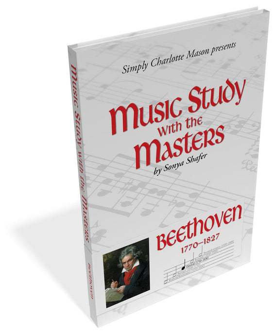 Music Study with the Masters -Beethoven by Sonya Shafer (Used) - Little Green Schoolhouse Books