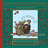 ‘Twas The Night Before Christmas By Clement C. Moore - Little Green Schoolhouse Books