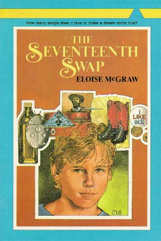 The Seventeenth Swap by Eloise McGraw (Used) - Little Green Schoolhouse Books