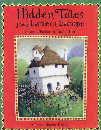 Hidden Tales from Eastern Europe by Antonia Barber and Paul Hess (Used-Like New) - Little Green Schoolhouse Books