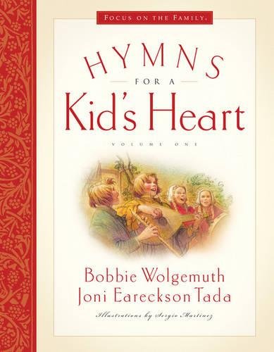 Hymns for a Kid's Heart by Bobbie Wolgemuth and Joni Eareckson Tada (Used) - Little Green Schoolhouse Books