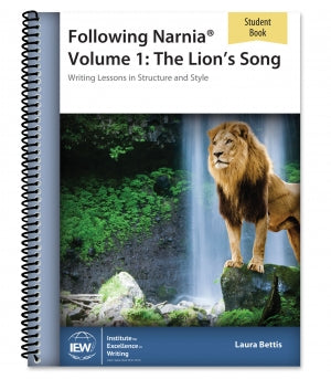 Following Narnia Volume 1: The Lion's Song (Student Book) - Writing Lessons in Structure and Style - IEW - (Used) - Little Green Schoolhouse Books