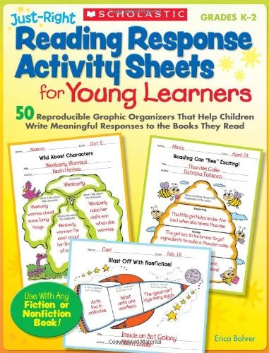 Just-Right Reading Response Activity Sheets for Young Learners: 50 Reproducible Graphic Organizers That Help Children Write Meaningful Responses to the Books They Read (used - like new)