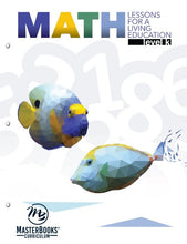 Load image into Gallery viewer, Math: Lessons for a Living Education: Level  K (New) - Little Green Schoolhouse Books