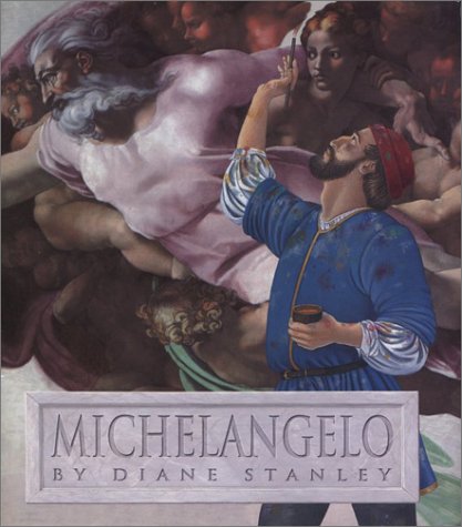 Michelangelo by Diane Stanley (Used) - Little Green Schoolhouse Books