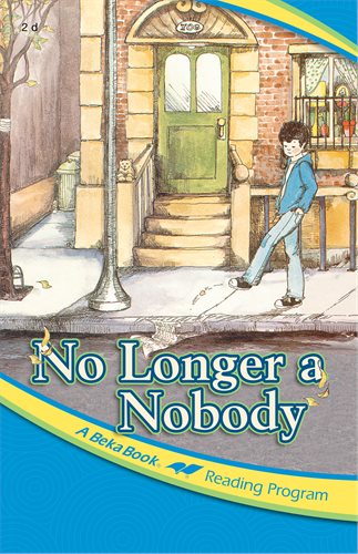 No Longer a Nobody - A Beka Book Reading Program (Used-Good) - Little Green Schoolhouse Books