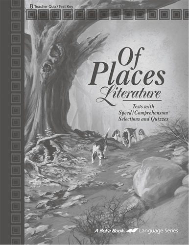 Of Places Literature Teacher Quiz/Test Key (4th Edition) Abeka (Used - Like New) - Little Green Schoolhouse Books