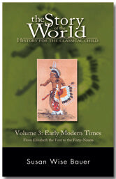 The Story of the World Volume 3: Early Modern Times-Soft Cover - (Used - Good) - Little Green Schoolhouse Books