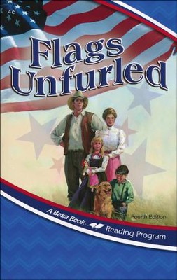 Abeka Reading Program: Flags Unfurled (used-good) - Little Green Schoolhouse Books