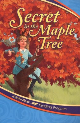 Abeka Reading Program: Secret in the Maple Tree (used-like new) - Little Green Schoolhouse Books