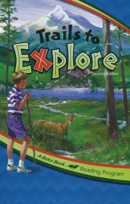 Abeka Reading Program: Trails to Explore (used-good) - Little Green Schoolhouse Books