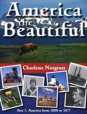 Notgrass America the Beautiful Part 1: America from 1000 to 1877 (used-like new) - Little Green Schoolhouse Books