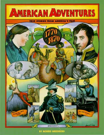 American Adventures, Part 1 True Stories from America's Past 1770 to 1870 (used-good) - Little Green Schoolhouse Books