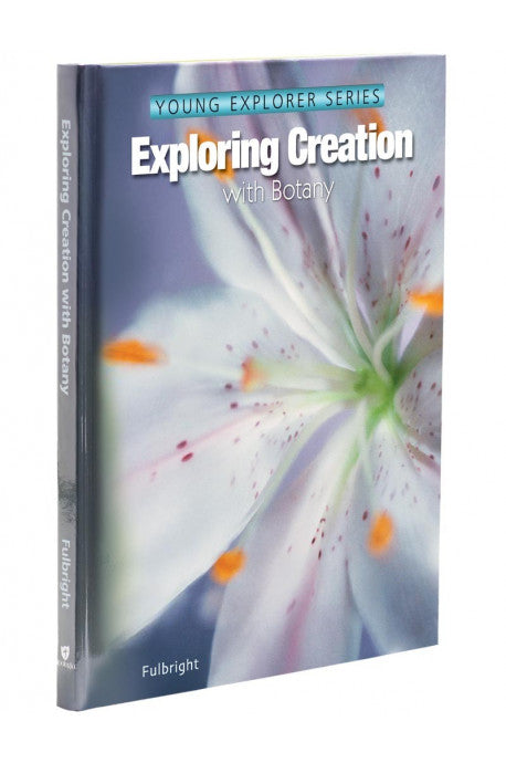 Exploring Creation with Botany- Young Explorer Series (Used - Like New) - Little Green Schoolhouse Books