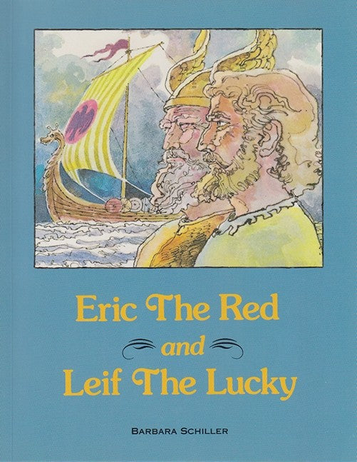 Eric The Red and Leif The Lucky - by Schiller (Used-Like New) - Little Green Schoolhouse Books