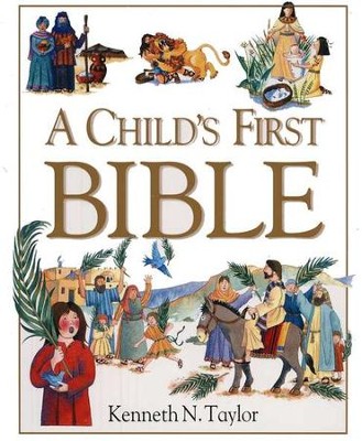 A Child's First Bible (used-like new) - Little Green Schoolhouse Books