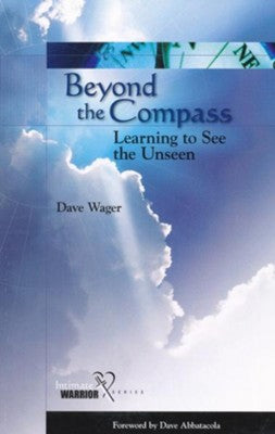 Beyond the Compass: Learning to See the Unseen (used-like new) - Little Green Schoolhouse Books