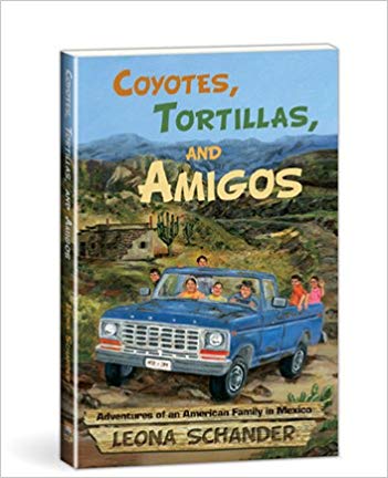 Coyotes, Tortillas, and Amigos by Leona Schander (Used- Good) - Little Green Schoolhouse Books